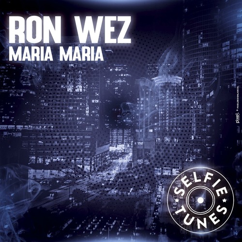 Ron Wez - Maria Maria