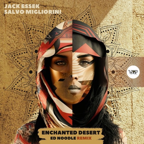 Jack Essek, Salvo Migliorini - Enchanted Desert (Ed Noodle Remix)