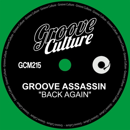 Groove Assassin - Back Again