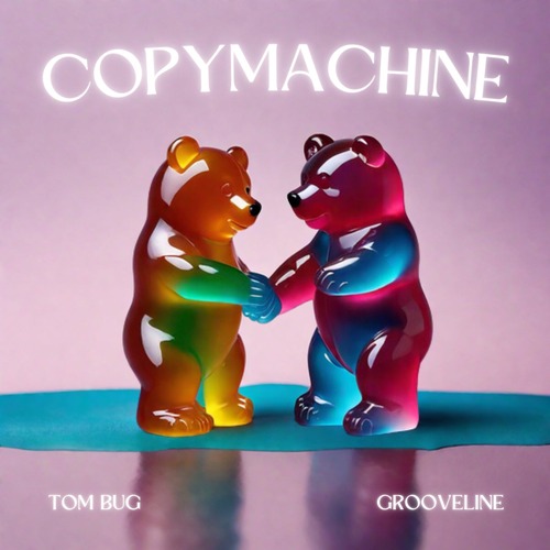 Lee Wilson, Tom Bug, Grooveline - Copy Machine