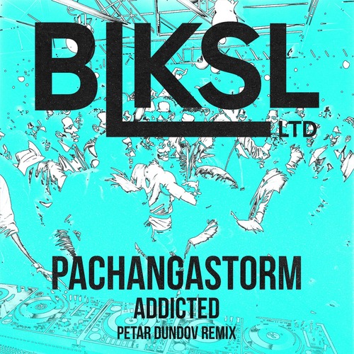 PachangaStorm - Addicted (Petar Dundov Remix)