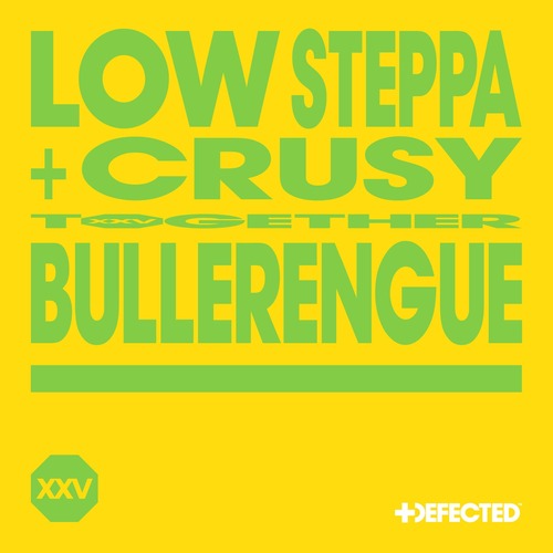 Low Steppa, Crusy - Bullerengue - Extended Mix