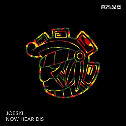 Joeski - Now Hear Dis (Original)