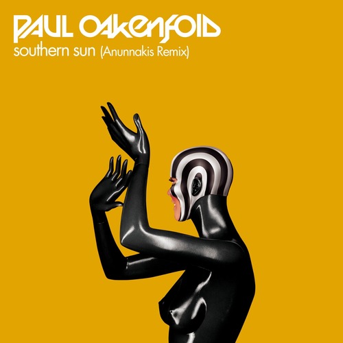Paul Oakenfold, Carla Werner, Anunnakis - Southern Sun (Anunnakis mix]