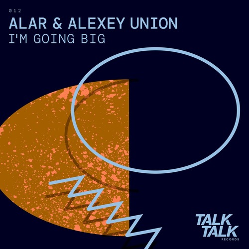 Alexey Union, Alar - Im Going Big