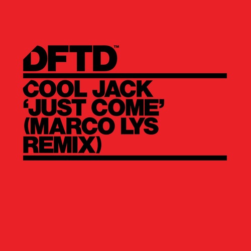 Cool Jack - Just Come - Marco Lys Extended Remix