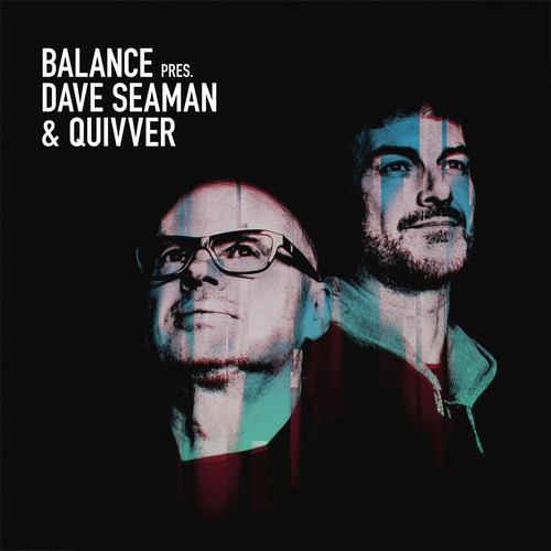 VA - Balance presents Dave Seaman & Quivver [Balance Music  BAL032DJ]