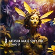 Natasha Wax, Sony Vibe - Blowing Up