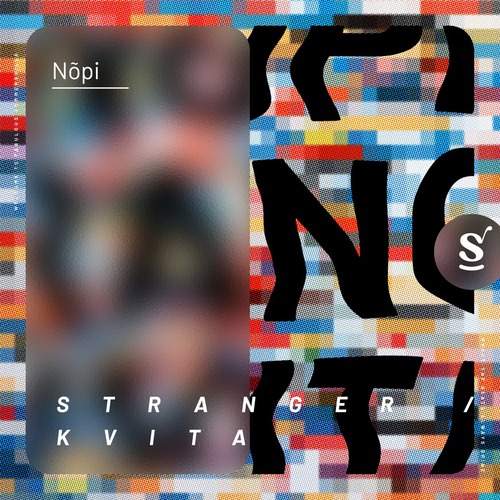 N&#333;pi - Stranger / Kvita