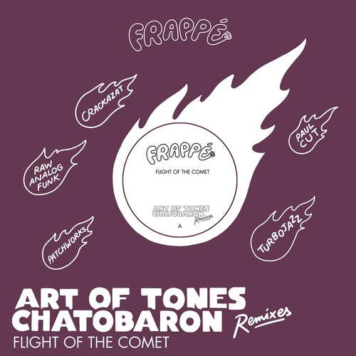 Art Of Tones, Basile de Suresnes, Chatobaron - Flight of the comet