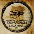 Antoine Clamaran, Tristan Garner - CANCUN PARADISE 2024