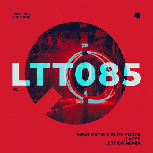 Meat Katie, Elite Force - Lazer (Ettica Remix)