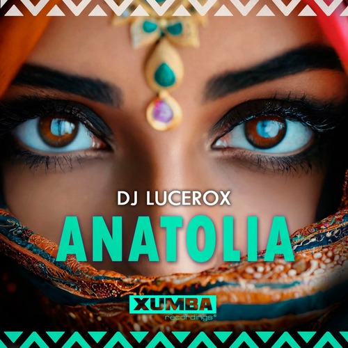 DJ Lucerox - Anatolia (Original Mix).aiff 