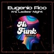 Eugenio Fico - It's Ladies' Night