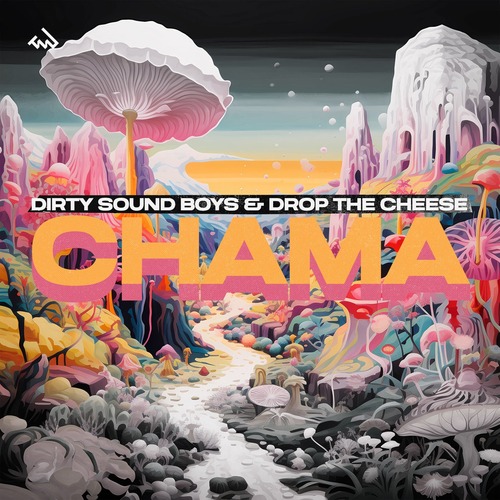 Drop The Cheese, Dirty Sound Boys - Chama