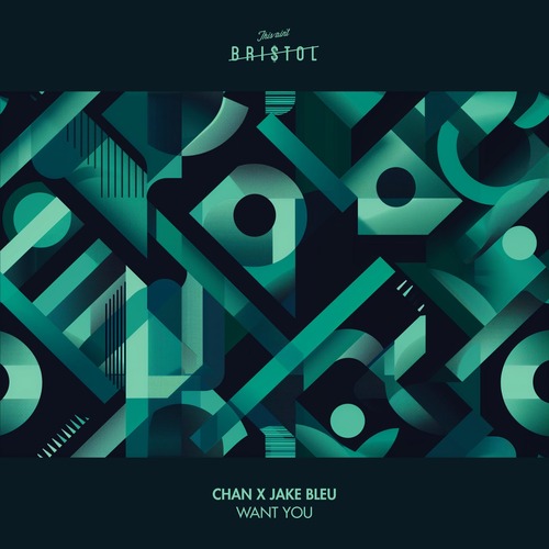 CHAN (US), Jake Bleu - Want You (Original Mix)