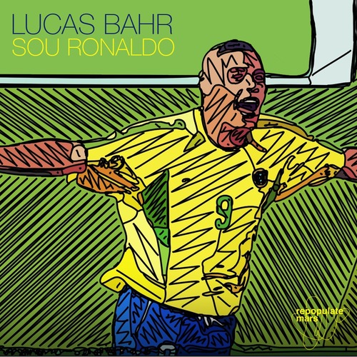 Lucas Bahr - Sou Ronaldo