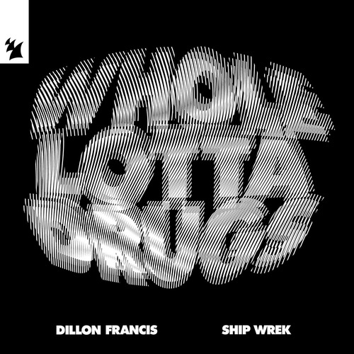 Dillon Francis, Ship Wrek - Whole Lotta Drugs / Over The Edge
