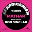 Bob Sinclar, Africanism - Mathar