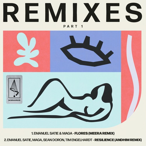 Emanuel Satie, Maga - Scenarios Remixes Part 1