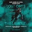 Nate James, Tough Love, MJ Ultra - Lost Ones (Remixes)