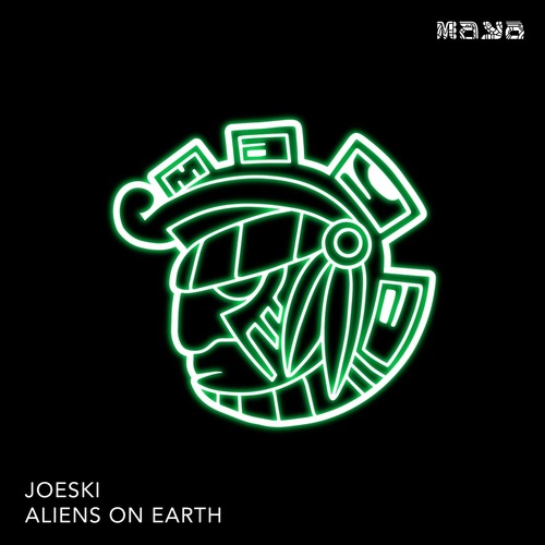 Joeski - Aliens On Earth (Original)