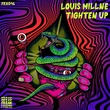 Louis Millne - TIGHTEN UP
