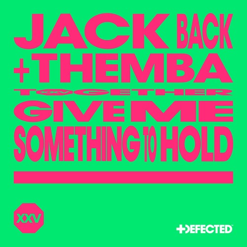 David Guetta, Jack Back, THEMBA (SA) - Give Me Something To Hold - Extended Mix