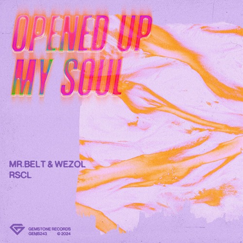 Mr. Belt & Wezol, RSCL - Opened Up My Soul