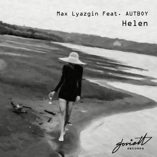 Max Lyazgin, Autboy - Helen