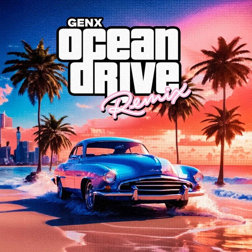 GenX - Ocean Drive (Extended Remix)