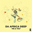 Da Africa Deep, Miči - Me And You