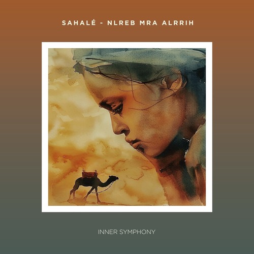Sahal&#233; - Nlreb Mra Alrrih (Playing With The Wind)