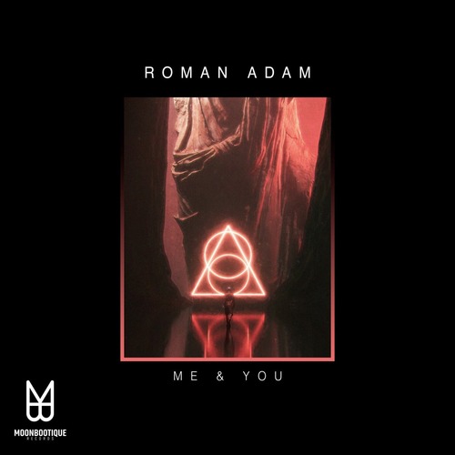 Roman Adam - Me & You