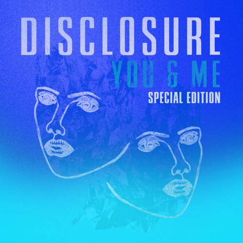 Disclosure - You & Me (Special Edition) (2024) [16Bit]