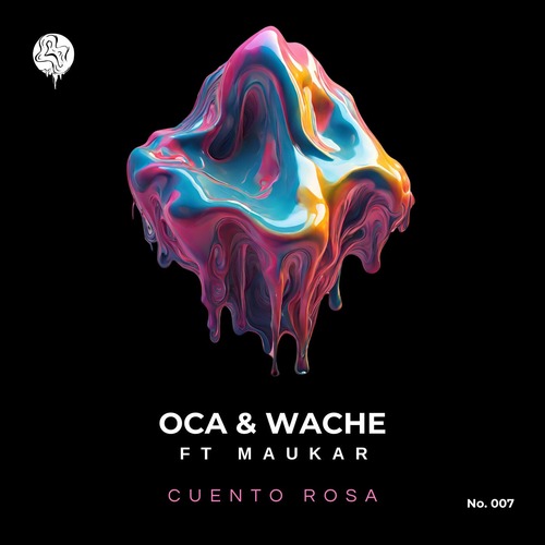 Oca MX, Maukar, WACHE - CUENTO ROSA