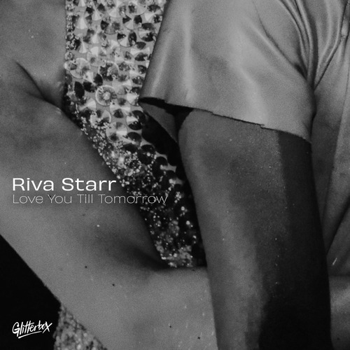 Riva Starr - Love You Till Tomorrow - Extended Mix