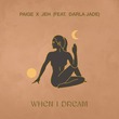 Paige, Jeh, Darla Jade - When I Dream