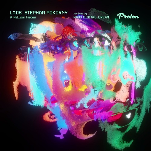 Stephan Pokorny, LADS - A Million Faces [PROTON0550]