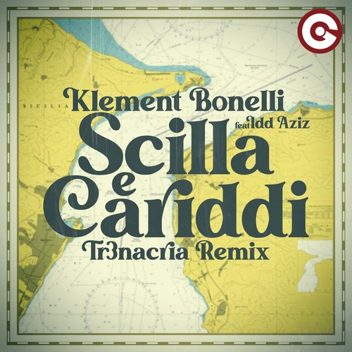 Klement Bonelli, Idd Aziz - Scilla E Cariddi (TR3NACRIA Extended Mix)