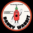 Danny Wabbit - The Man With the Sauce