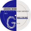 Kenny Carpenter - Back 2 The Root