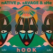 Savage & SHē, Native P. - Hook