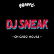 DJ Sneak - Chicago House