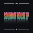 Luxo - Sound of House EP (Extended Mix)