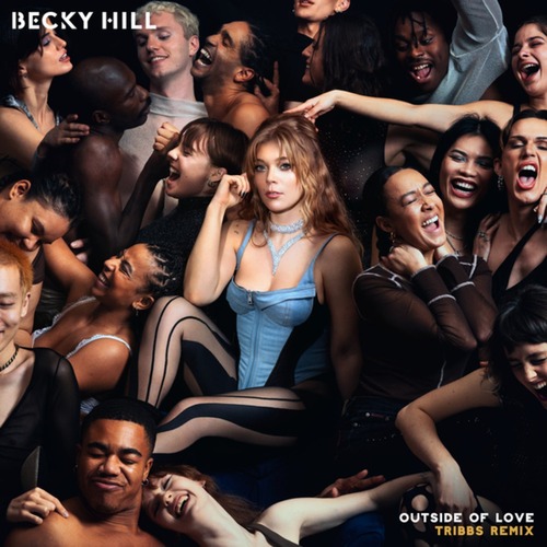 Becky Hill, Tribbs - Outside Of Love (Tribbs Remix)