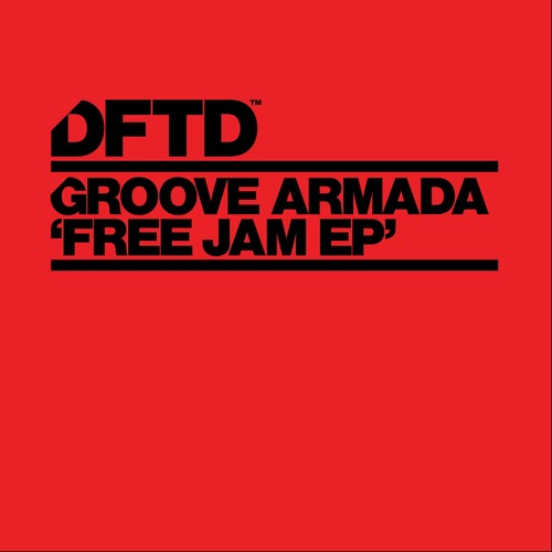 Groove Armada - Free Jam [2024] [FLAC]