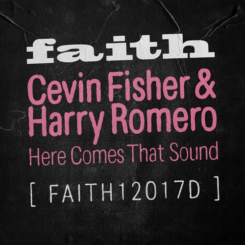 Cevin Fisher, Harry Romero - Here Comes That Sound - Extended Mix