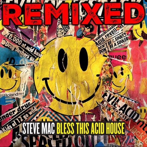 Steve Mac - Bless This Acid House Remixed [flac]
