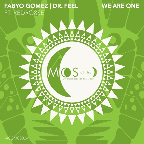 Dr Feel, RedRo8se, Fabyo Gomez - We Are One
